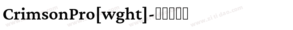 CrimsonPro[wght]字体转换